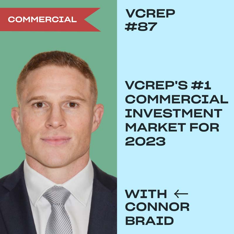 VCREP's #1 Commercial Investment Market for 2023 Explained with Connor Braid on the Vancouver Commercial Real Estate Podcast