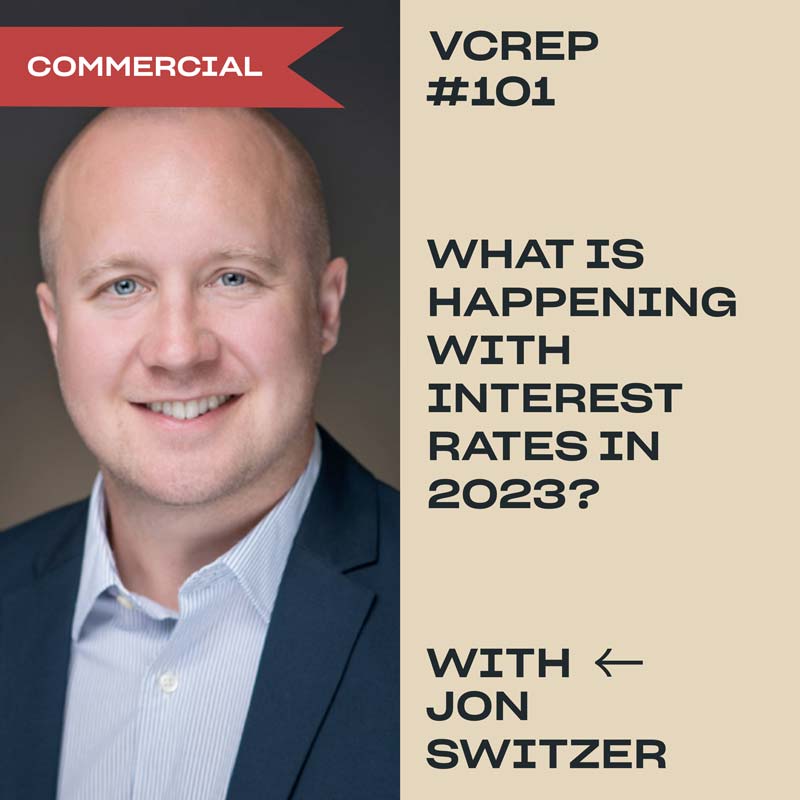 Interest Rates and Where Are They Headed? with Jon Switzer on the Vancouver Commercial Real Estate Podcast