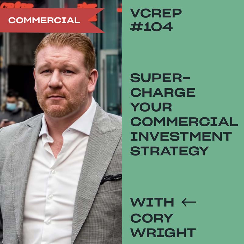 BC's Hottest Real Estate Market & How to Supercharge your Investment Strategy with Cory Wright on the Vancouver Commercial Real Estate Podcast