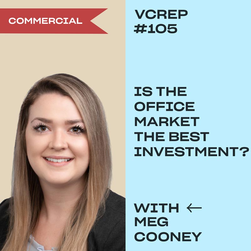 Is the Office Market the Best Investment? With Meg Cooney on the Vancouver Commercial Real Estate Podcast