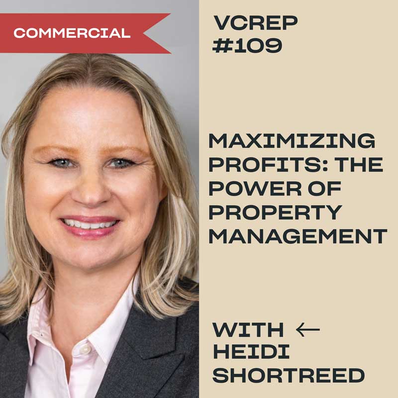 Maximizing Profits: The Power of Property Management with Heidi Shortreed of Vedderbrook Properties on the Vancouver Commercial Real Estate Podcast