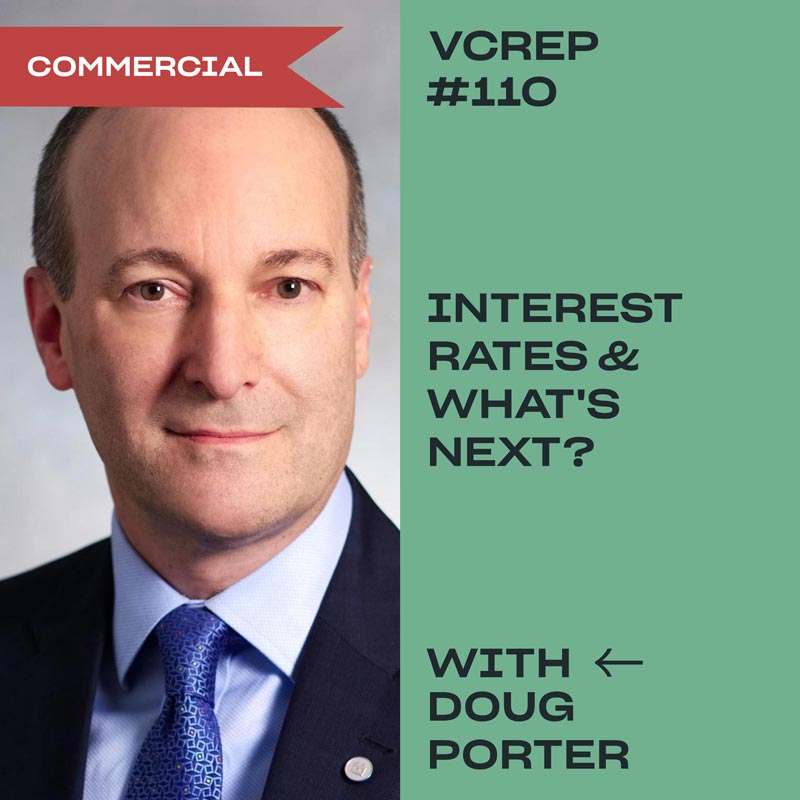 Interest Rates and What's Next with Douglas Porter of BMO on the Vancouver Commercial Real Estate Podcast