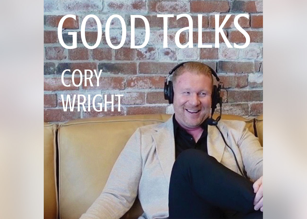 Cory Wright, Founder of William Wright Commercial, on the Good Talks podcast