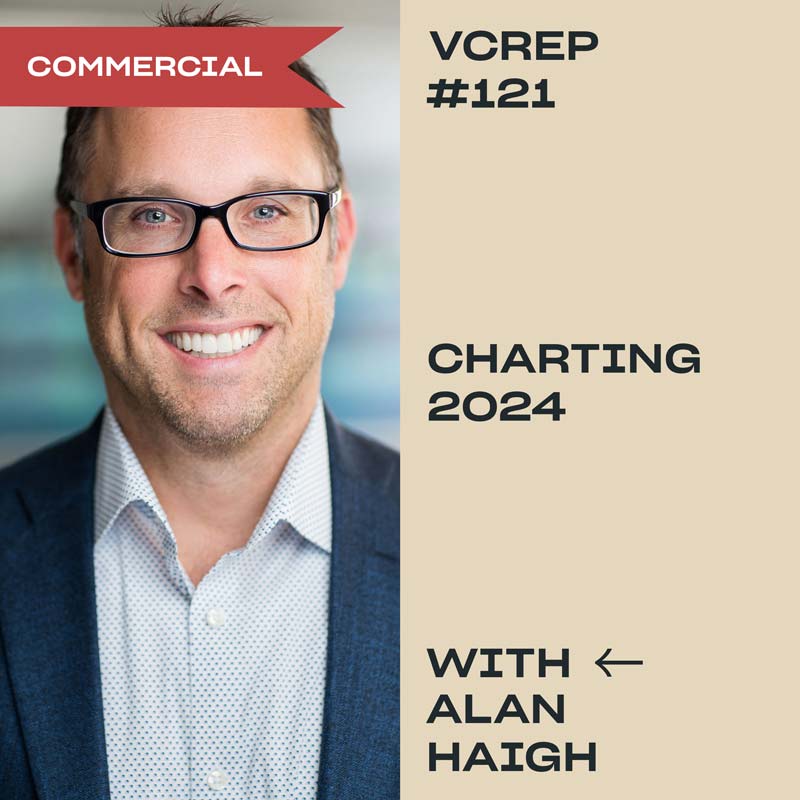 Charting 2024 with Alan Haigh on the Vancouver Commercial Real Estate Podcast