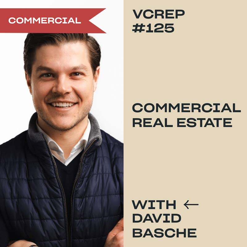 Commercial Real Estate: A Conversation with David Basche on the Vancouver Commercial Real Estate Podcast.